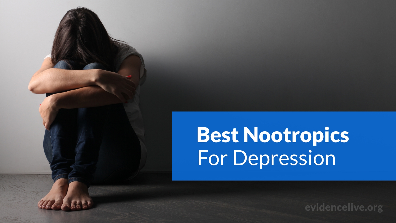 Best Nootropics For Depression, Mood, and Relaxation