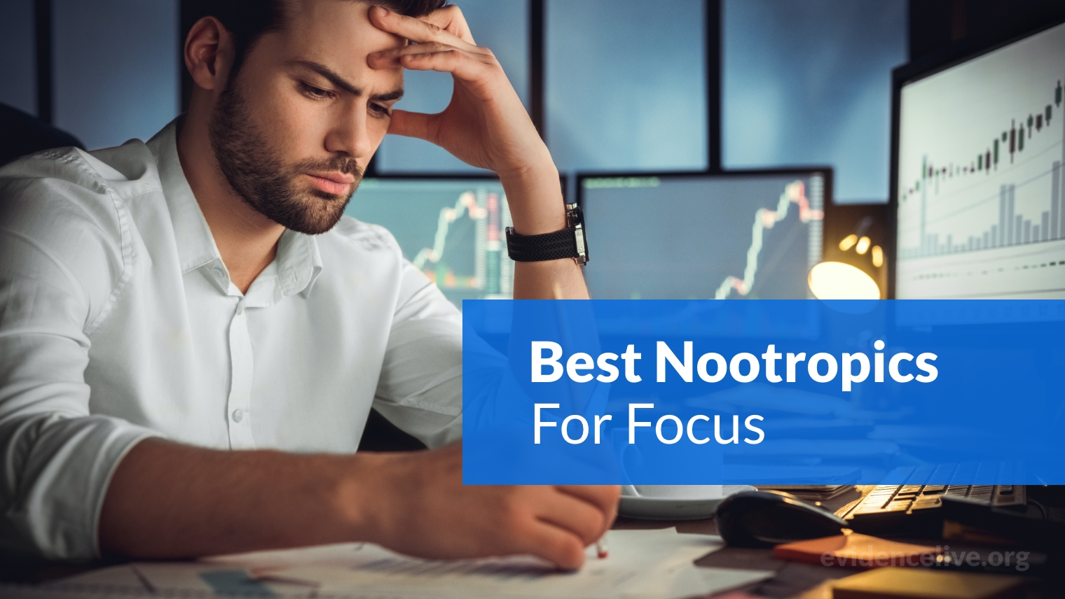 Best Nootropics For Focus, Mental Clarity, and Concentration