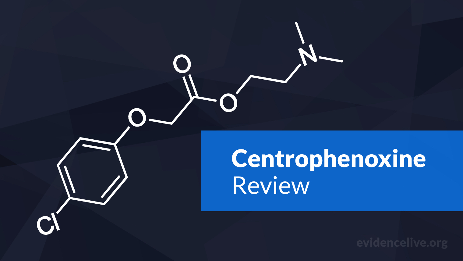 Centrophenoxine Review: Benefits, Dosage, and Side Effects