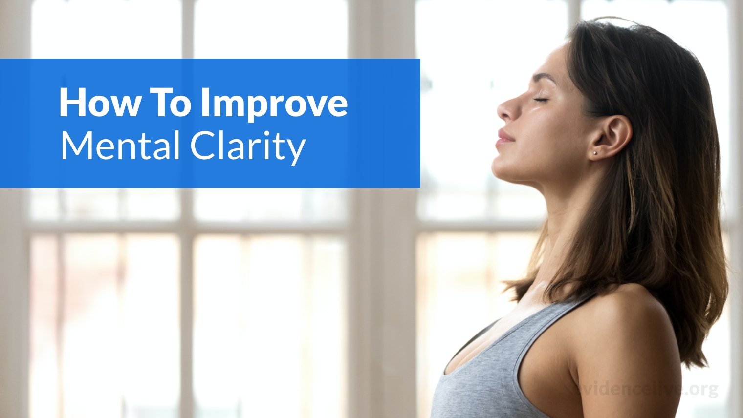 How To Improve Mental Clarity