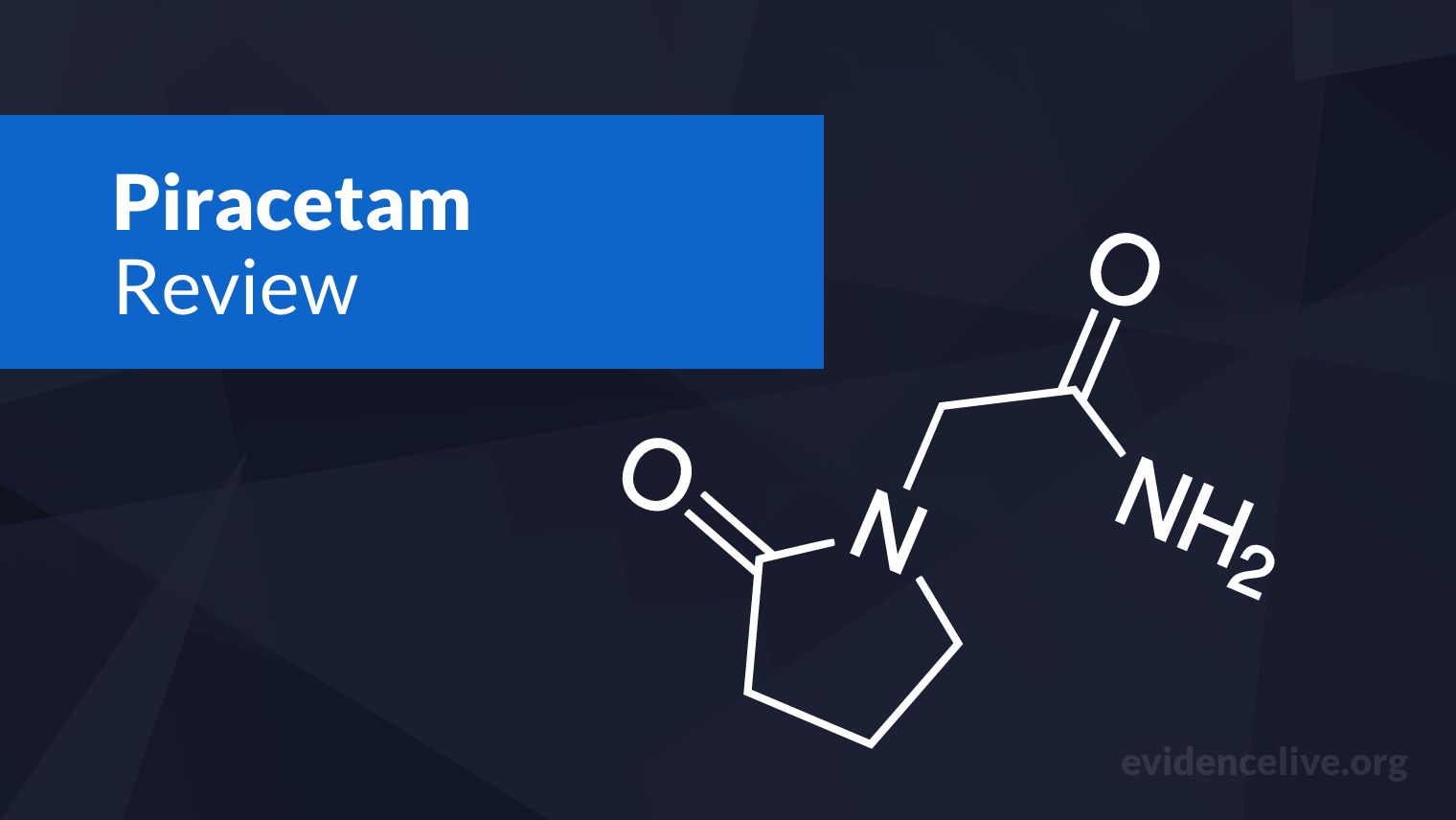 Piracetam: Benefits, Uses, Dosage, and Side Effects