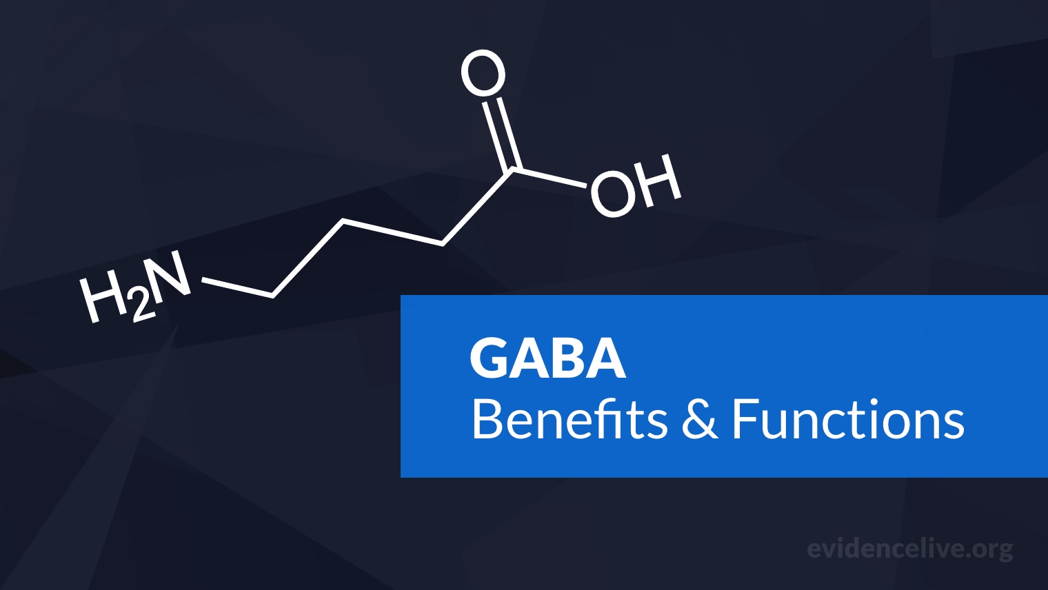 What is GABA? Benefits and Functions In The Brain
